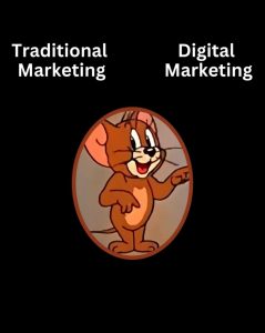 difference between digital marketing and traditional marketing